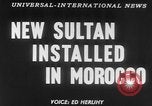 Image of Sultan Morocco North Africa, 1953, second 15 stock footage video 65675041645