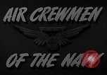 Image of Naval Air Crewmen of TBF Avenger aircraft United States USA, 1945, second 20 stock footage video 65675041750
