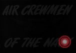 Image of Naval Air Crewmen of TBF Avenger aircraft United States USA, 1945, second 21 stock footage video 65675041750