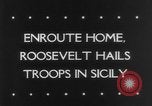 Image of President Roosevelt Sicily Italy, 1943, second 7 stock footage video 65675041820