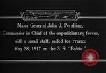 Image of Major General John Pershing France, 1918, second 7 stock footage video 65675042370