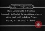 Image of Major General John Pershing France, 1918, second 9 stock footage video 65675042370