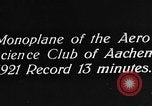 Image of aero science club monoplane Germany, 1922, second 6 stock footage video 65675042529