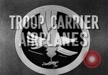 Image Transporteur de troupes d'avions United States USA, 1944, de la seconde 27 séquences d'archives historiques vidéo 65675043119
