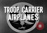 Image Transporteur de troupes d'avions United States USA, 1944, de la seconde 30 séquences d'archives historiques vidéo 65675043119
