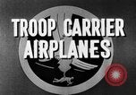 Image Transporteur de troupes d'avions United States USA, 1944, de la seconde 31 séquences d'archives historiques vidéo 65675043119