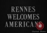 Image of United States troops Rennes France, 1944, second 1 stock footage video 65675043448