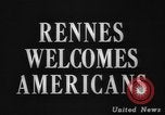 Image of United States troops Rennes France, 1944, second 3 stock footage video 65675043448