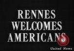 Image of United States troops Rennes France, 1944, second 5 stock footage video 65675043448