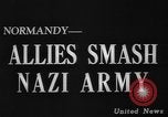 Image of British and Canadian forces Normandy France, 1944, second 3 stock footage video 65675043449