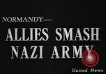 Image of British and Canadian forces Normandy France, 1944, second 4 stock footage video 65675043449