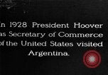 Image of Argentina visit by Secretary of Commerce Herbert Hoover Buenos Aires Argentina, 1928, second 1 stock footage video 65675043508