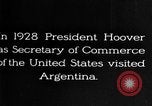 Image of Argentina visit by Secretary of Commerce Herbert Hoover Buenos Aires Argentina, 1928, second 7 stock footage video 65675043508