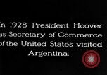 Image of Argentina visit by Secretary of Commerce Herbert Hoover Buenos Aires Argentina, 1928, second 8 stock footage video 65675043508
