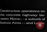 Image of Visitors inspect rural roads of Argentina Argentina, 1929, second 17 stock footage video 65675043510
