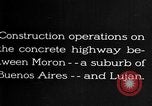 Image of Visitors inspect rural roads of Argentina Argentina, 1929, second 19 stock footage video 65675043510