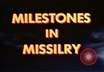 Image of Milestone in Missilery United States USA, 1960, second 38 stock footage video 65675043564