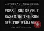 Image of President Franklin Roosevelt Nassau Bahamas, 1936, second 3 stock footage video 65675043760