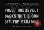Image of President Franklin Roosevelt Nassau Bahamas, 1936, second 6 stock footage video 65675043760