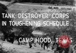Immagine di Serbatoio truppe del destroyer Camp Hood Texas USA, 1942, secondo 10 filmato di repertorio 65675043906