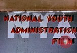 Immagine di National Youth Administration United States USA, 1940, secondo 1 filmato di repertorio 65675044260