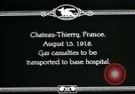 Image of World War 1 American Army gas casualties Chateau-Thierry France, 1918, second 3 stock footage video 65675044434