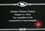 Image of World War 1 American Army gas casualties Chateau-Thierry France, 1918, second 7 stock footage video 65675044434