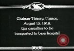 Image of World War 1 American Army gas casualties Chateau-Thierry France, 1918, second 10 stock footage video 65675044434