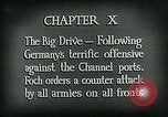 Image of Montage of World War 1 battle scenes Europe, 1918, second 4 stock footage video 65675044458
