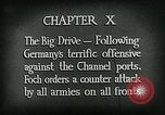 Image of Montage of World War 1 battle scenes Europe, 1918, second 5 stock footage video 65675044458