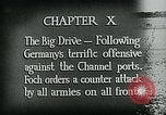 Image of Montage of World War 1 battle scenes Europe, 1918, second 10 stock footage video 65675044458