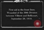 Image of 30th Infantry Division France, 1918, second 1 stock footage video 65675044459