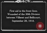 Image of 30th Infantry Division France, 1918, second 5 stock footage video 65675044459