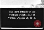 Standbild 139 Infanterie Regiment Verdun Frankreich, 1918, aus Sekunde 1 historischem Filmmaterial Videoclip 65675044461