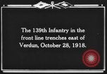 Standbild 139 Infanterie Regiment Verdun Frankreich, 1918, aus Sekunde 6 historischem Filmmaterial Videoclip 65675044461