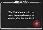 Standbild 139 Infanterie Regiment Verdun Frankreich, 1918, aus Sekunde 8 historischem Filmmaterial Videoclip 65675044461