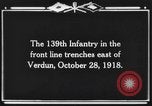 Standbild 139 Infanterie Regiment Verdun Frankreich, 1918, aus Sekunde 9 historischem Filmmaterial Videoclip 65675044461