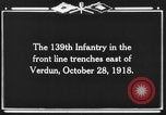 Standbild 139 Infanterie Regiment Verdun Frankreich, 1918, aus Sekunde 12 historischem Filmmaterial Videoclip 65675044461