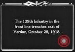 Standbild 139 Infanterie Regiment Verdun Frankreich, 1918, aus Sekunde 13 historischem Filmmaterial Videoclip 65675044461