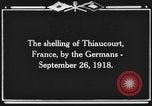 Image Français ville bombardée Thiaucourt France, 1918, de la seconde 8 séquences d'archives historiques vidéo 65675044467