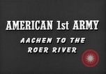 Image of American 1st Army Aachen Germany, 1944, second 10 stock footage video 65675044563