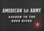Image of American 1st Army Aachen Germany, 1944, second 14 stock footage video 65675044563