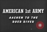 Image of American 1st Army Aachen Germany, 1944, second 15 stock footage video 65675044563