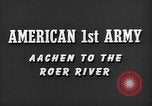 Image of American 1st Army Aachen Germany, 1944, second 18 stock footage video 65675044563