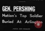 Image of General John Joseph Pershing Washington DC USA, 1948, second 6 stock footage video 65675044994
