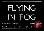 Image of flying in fog United States USA, 1934, second 5 stock footage video 65675045238