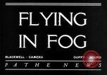 Image of flying in fog United States USA, 1934, second 9 stock footage video 65675045238