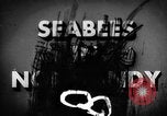 Image of Seabees Normandy France, 1944, second 1 stock footage video 65675045272
