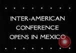 Image of Inter American conference Mexico, 1945, second 5 stock footage video 65675045618