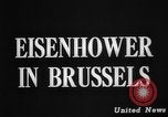 Image Dwight D Eisenhower Bruxelles Belgique, 1944, de la seconde 31 séquences d'archives historiques vidéo 65675045625